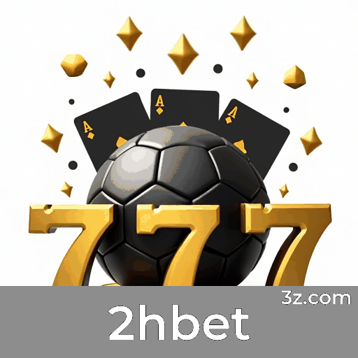 2hbet: Plataforma Confiável de Entretenimento e Apostas